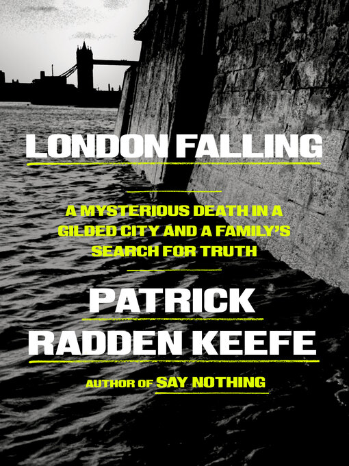 Title details for London Falling by Patrick Radden Keefe - Wait list